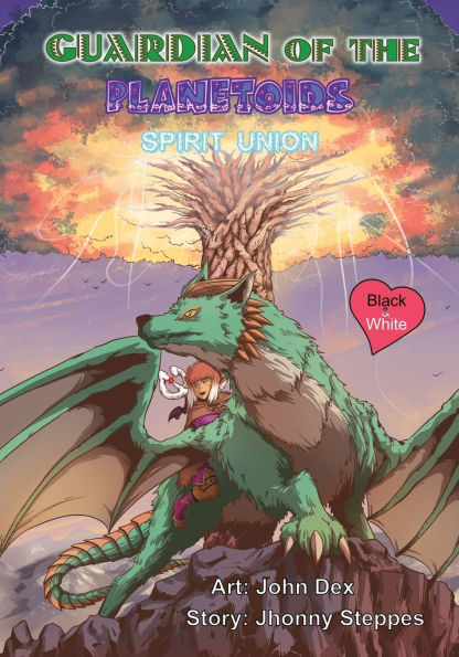 Guardian of the Planetoids: Spirit Union: (Black & White Edition)