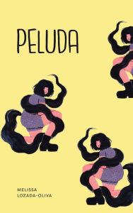 Title: peluda, Author: Melissa Lozada-Oliva