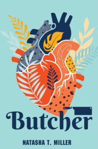 Title: Butcher, Author: Natasha T. Miller