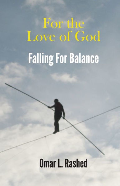For the Love of God: Falling Balance