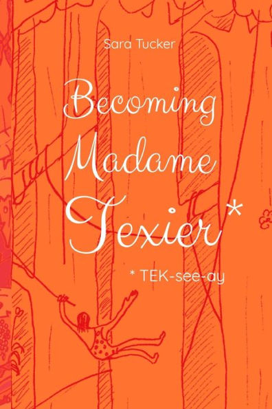 Becoming Madame Texier
