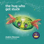 The Hug Who Got Stuck: Teaching children to access their heart and get free from sticky thoughts