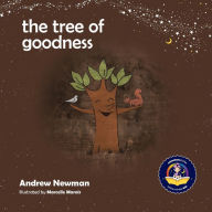 Title: The Tree of Goodness: Helping children love themselves as they are, Author: Andrew Sam Newman