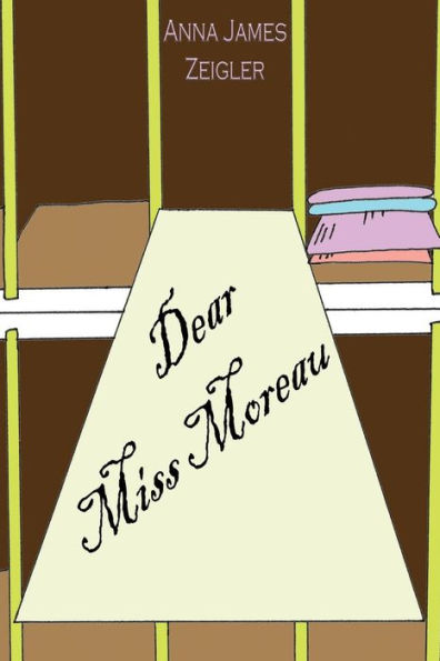 Dear Miss Moreau