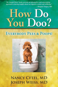 Title: How Do You Doo?: Everybody Pees & Poops!, Author: Nancy Cetel