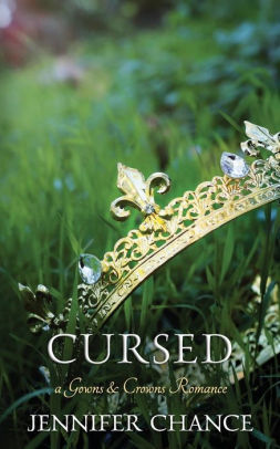 Cursed: Gowns & Crowns, Book Five