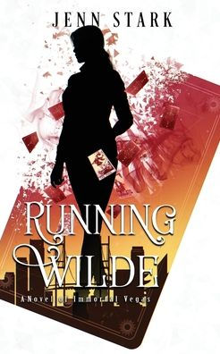 Running Wilde (Immortal Vegas, Book 10): Immortal Vegas, Book 10