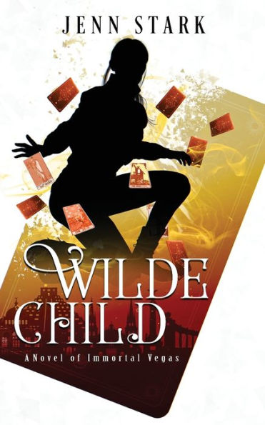 Wilde Child (Immortal Vegas, Book 8): Immortal Vegas, Book 8