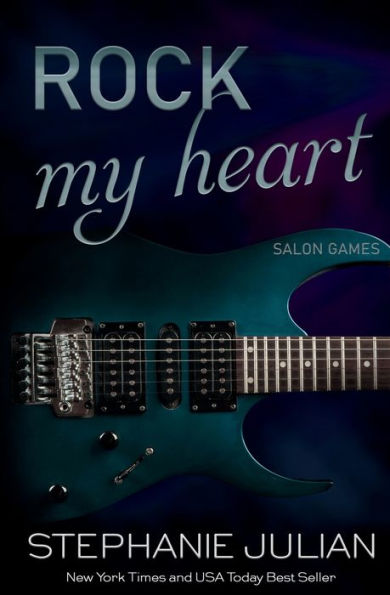 Rock My Heart: a Salon Games novel