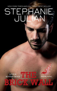 Title: The Brick Wall, Author: Stephanie Julian