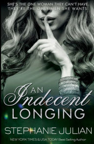 Title: An Indecent Longing, Author: Stephanie Julian