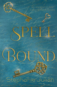 Title: Spell Bound, Author: Stephanie Julian