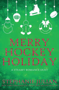 Title: Merry Hockey Holiday, Author: Stephanie Julian