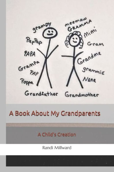 A Book About My Grandparents: A Child's Creation