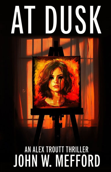 AT Dusk (An Alex Troutt Thriller, Book 5)