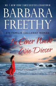 Title: In Einer Nacht Wie Dieser, Author: Barbara Freethy