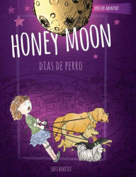 Title: Honey Moon Dia De Perros, Author: Lital