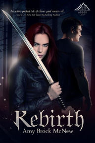 Title: Rebirth: Book One of the Reluctant Warrior Chronicles, Author: Martina Resch