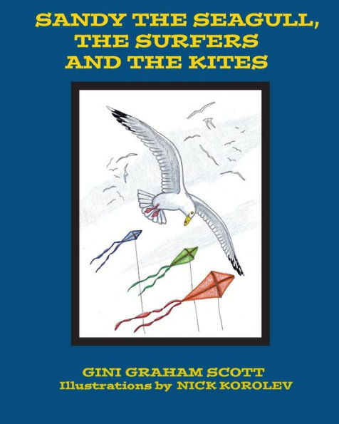 Sandy the Seagull, the Surfers and the Kites