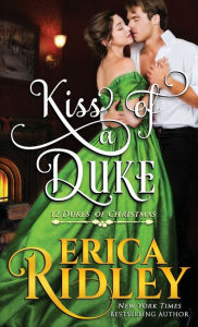 Title: Kiss of a Duke, Author: Erica Ridley