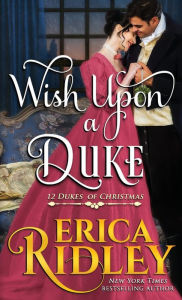 Title: Wish Upon a Duke, Author: Erica Ridley