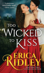 Title: Too Wicked to Kiss, Author: Erica Ridley