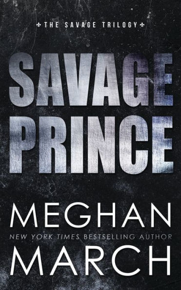 Savage Prince (Savage Trilogy #1)