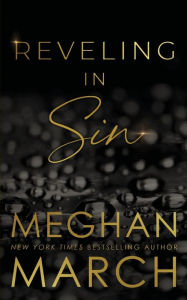 Title: Reveling in Sin, Author: Meghan March