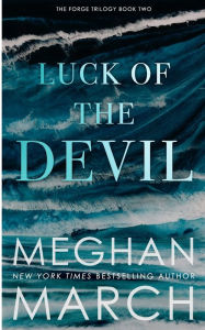 Title: Luck of the Devil, Author: Meghan March