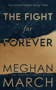 Title: The Fight for Forever, Author: Meghan March