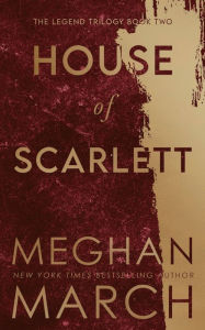 Title: House of Scarlett, Author: Meghan March