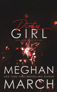 Title: Dirty Girl, Author: Meghan March