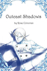 Title: Outcast Shadows: Styx Trilogy Book Two, Author: Rose Corcoran