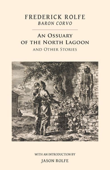 An Ossuary of the North Lagoon: and Other Stories