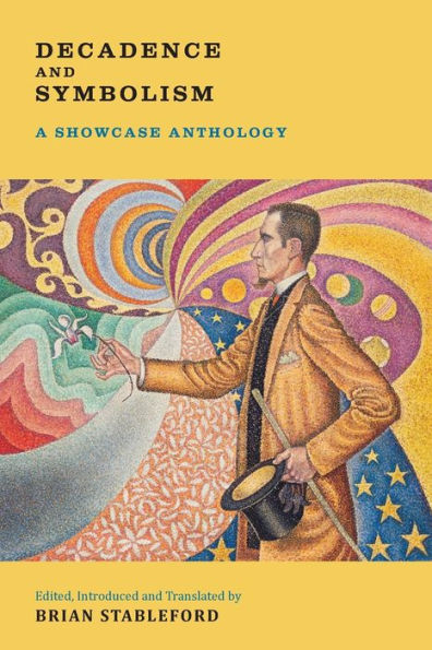 Decadence and Symbolism: A Showcase Anthology