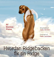 Title: Hvordan Ridgebacken fik sin Ridge, Author: Denise Flaim