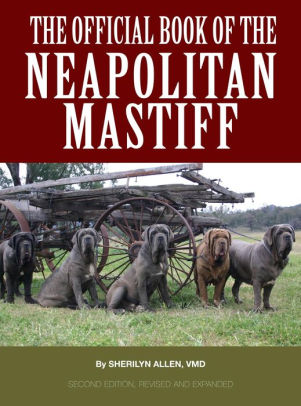 The Official Book Of The Neapolitan Mastiffnook Book
