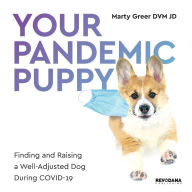 Title: Your Pandemic Puppy, Author: Marty Greer