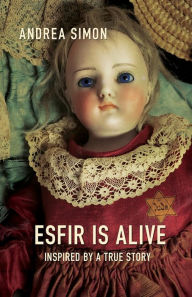 Title: Esfir Is Alive, Author: Andrea Simon