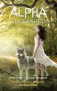 Title: Alpha Unleashed, Author: Aileen Erin