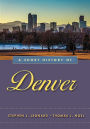 A Short History of Denver