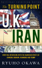 The Turning Point for the U. K. and Iran: Spiritual Interviews with the Guardian Spirits of Johnson, Rouhani, Khamenei and Trump