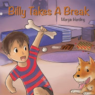 Title: Billy Takes A Break, Author: Margie Harding