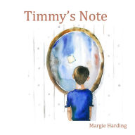 Title: Timmy's Note, Author: Margie Harding