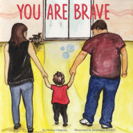 Title: You Are Brave, Author: Chelsey Chapeau