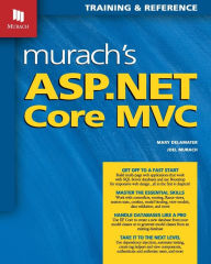 Epub computer books download Murach's ASP.NET Core MVC 9781943872497 by Joel Murach, Mary Delamater