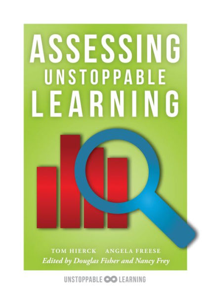 Assessing Unstoppable Learning: (A Guide to Systems-Thinking Assessment in a Collaborative Culture)