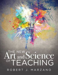 Title: New Art and Science of Teaching: more than fifty new instructional strategies for academic success, Author: Robert J. Marzano
