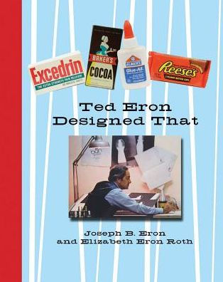 Ted Eron Designed That