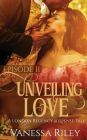 Unveiling Love: Episode II